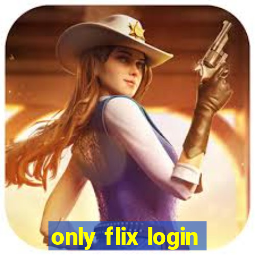 only flix login